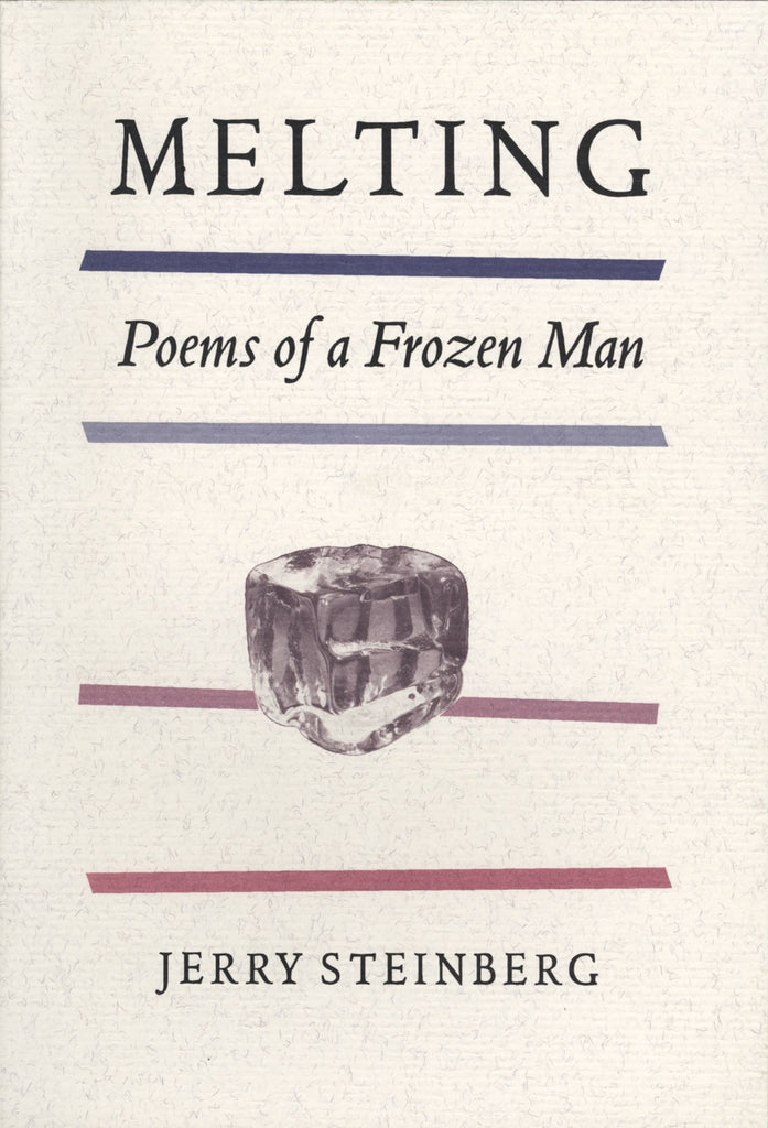 Melting: Poems of a Frozen Man - ECW Press
