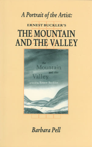 A Portrait Of The Artist: Ernest Buckler's The Mountain and the Valley - ECW Press
