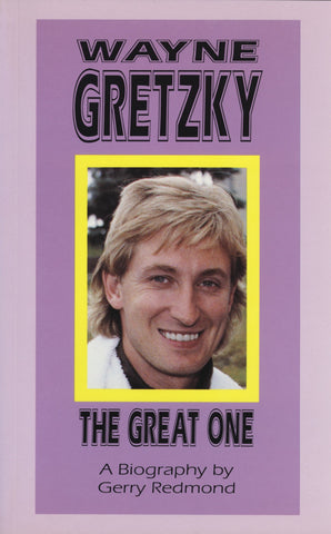 Wayne Gretzky: The Great One - ECW Press
