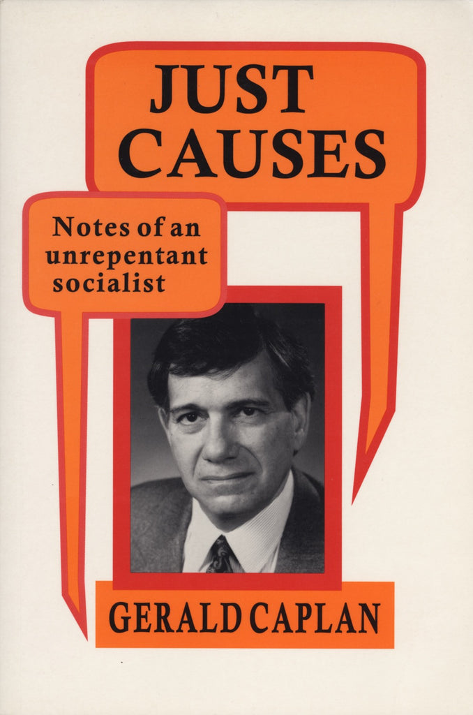 Just Causes: Notes of an Unrepentent Socialist - ECW Press

