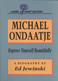 Michael Ondaatje: Express Yourself Beautifully - ECW Press
 - 2