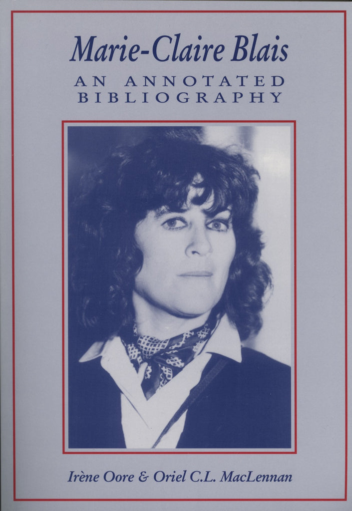 Marie-Claire Blais: An Annotated Bibliography - ECW Press
