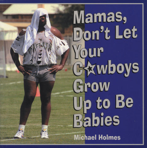 Mamas, Don't Let Your Cowboys Grow Up to Be Babies - ECW Press
