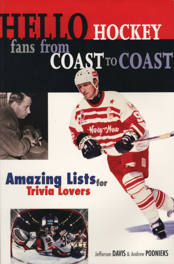 Hello Hockey Fans From Coast to Coast: Amazing List for Trivia Lovers - ECW Press
