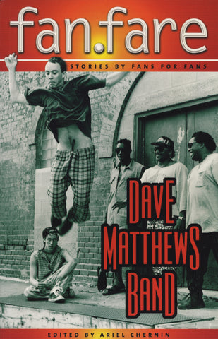 Dave Matthews Band FanFare: Stories by fans for fans - ECW Press
