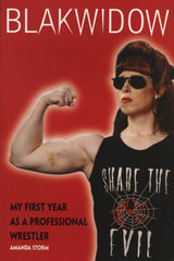 Blakwidow: My First Year as a Professional Wrestler - ECW Press
