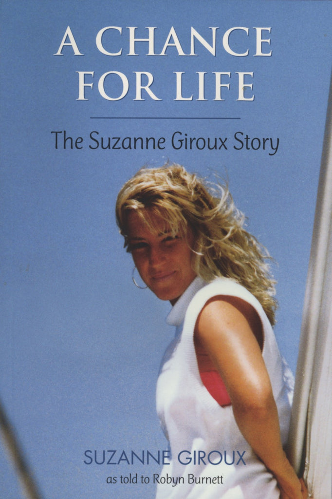 A Chance For Life: The Suzanne Giroux Story - ECW Press
