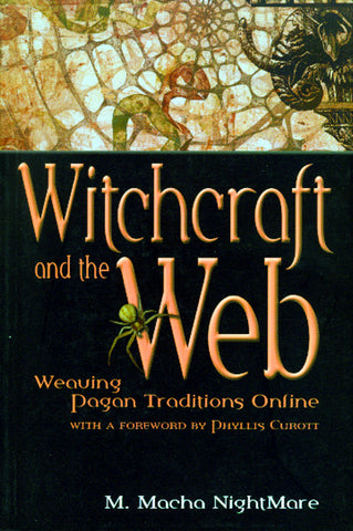 Witchcraft And The Web: Weaving Pagan Traditions Online - ECW Press
