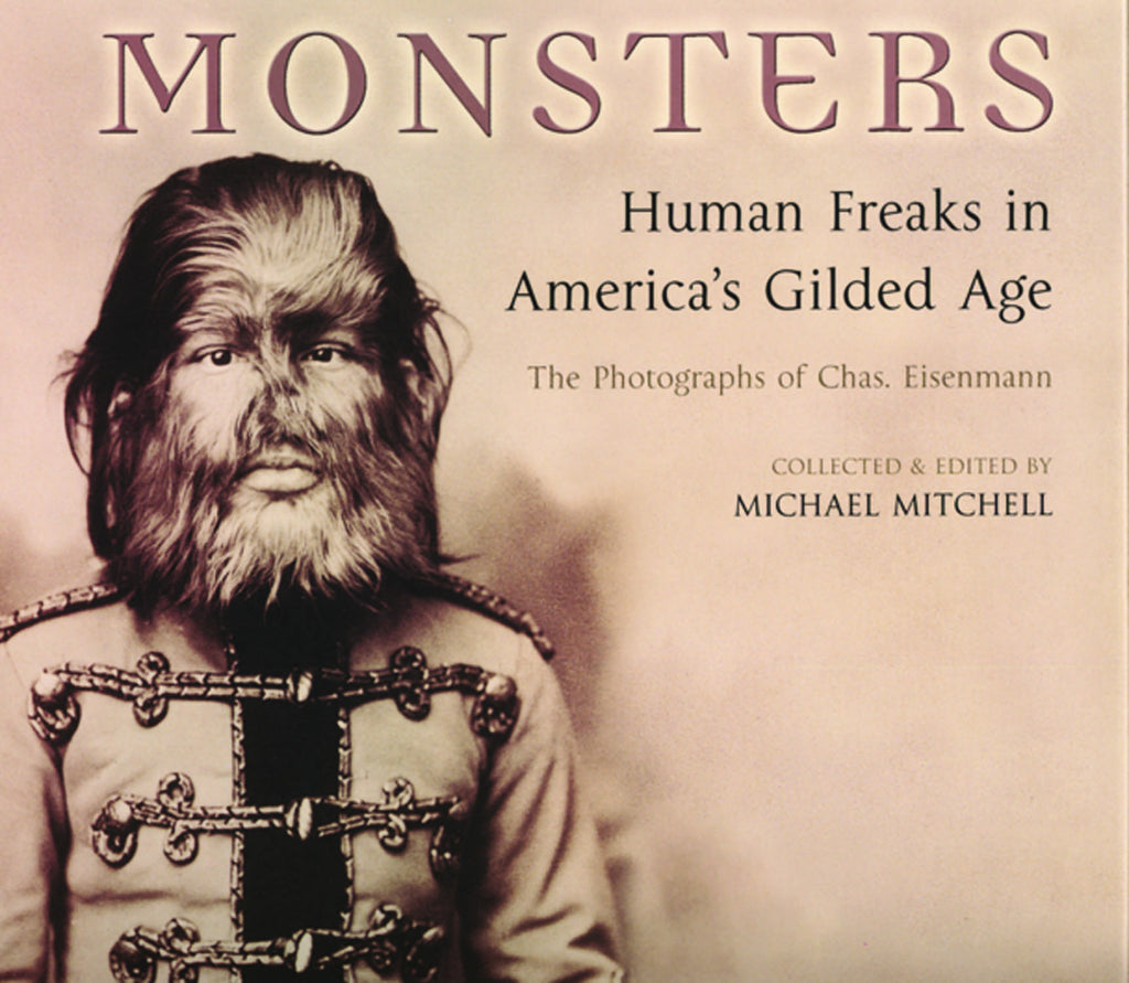Monsters: Human Freaks in America’s Gilded Age - ECW Press
