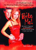 Bite Me!: The Unofficial Guide to the World of Buffy the Vampire Slayer - ECW Press
 - 2