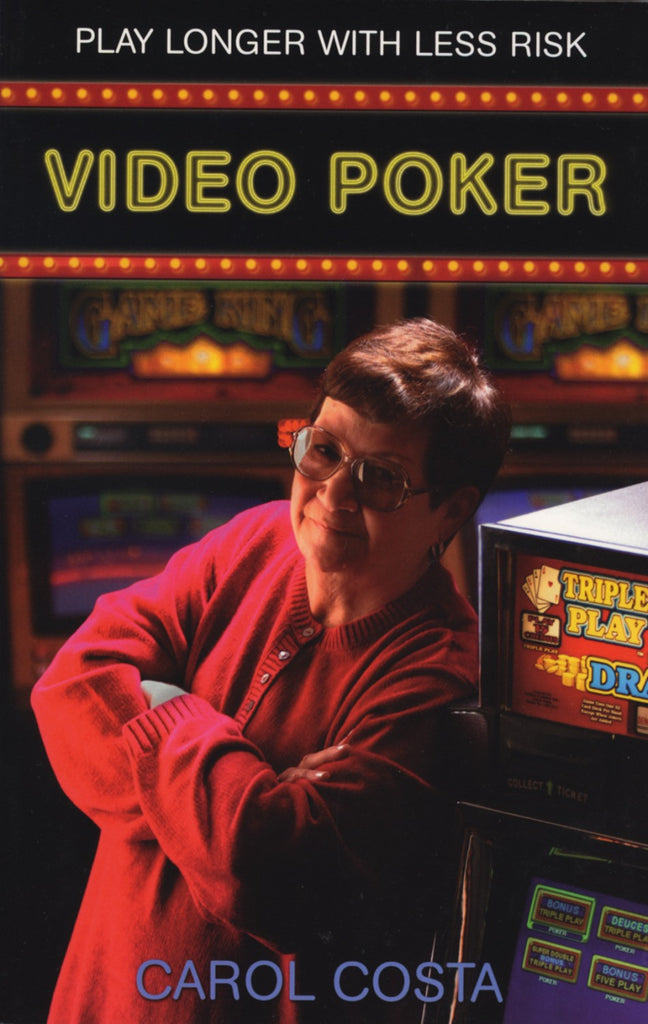Video Poker: Play Longer with Less Risk - ECW Press
