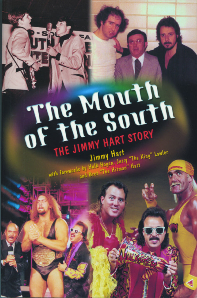 The Mouth of the South: The Jimmy Hart Story - ECW Press
