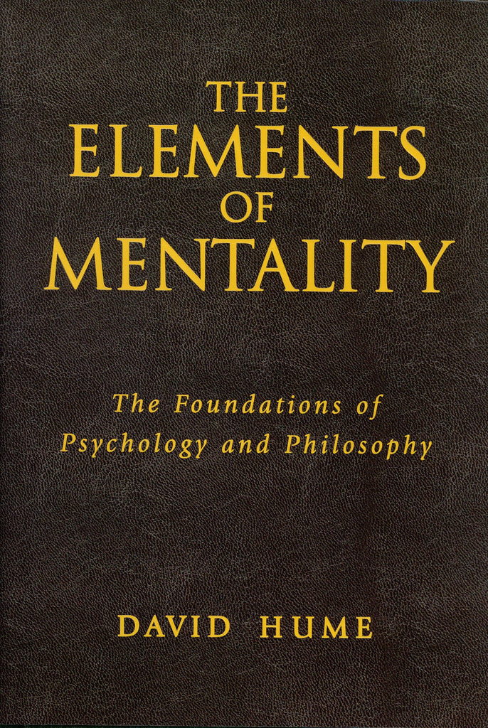 The Elements of Mentality: The Foundations of Psychology and Philosophy - ECW Press

