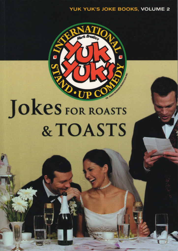 Jokes for Roasts and Toasts by Yuk Yuk’s, ECW Press