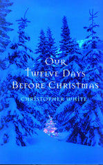 Our Twelve Days Before Christmas - ECW Press
