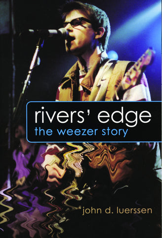 Rivers' Edge: The Weezer Story - ECW Press
