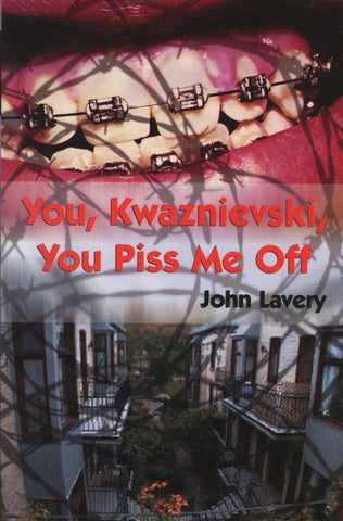 You, Kwaznievski, You Piss Me Off - ECW Press

