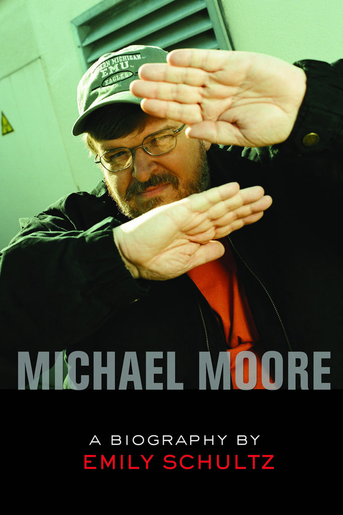 Michael Moore: A Biography - ECW Press
