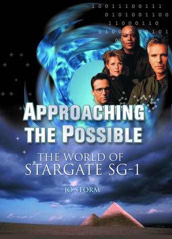 Approaching the Possible: The World of Stargate SG-1 - ECW Press
