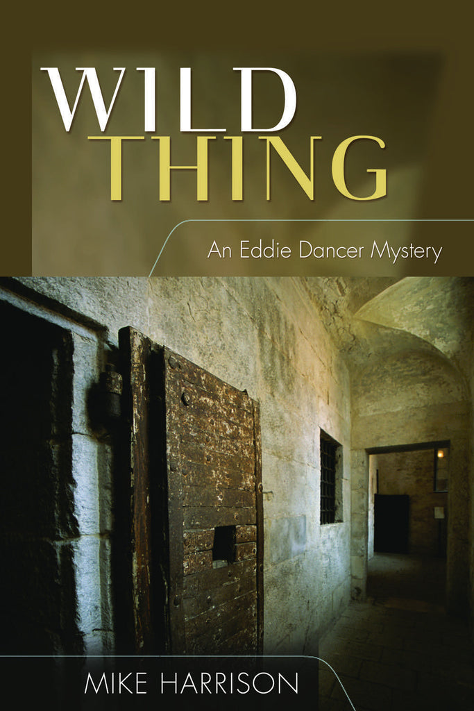 Wild Thing: An Eddie Dancer Mystery - ECW Press
