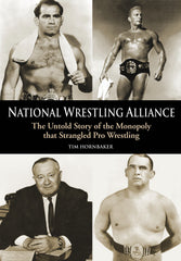 National Wrestling Alliance: The Untold Story of the Monopoly that Strangled Professional Wrestling - ECW Press
