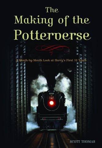 The Making of the Potterverse: A Month-By-Month Look at Harry’s First 10 Years - ECW Press
