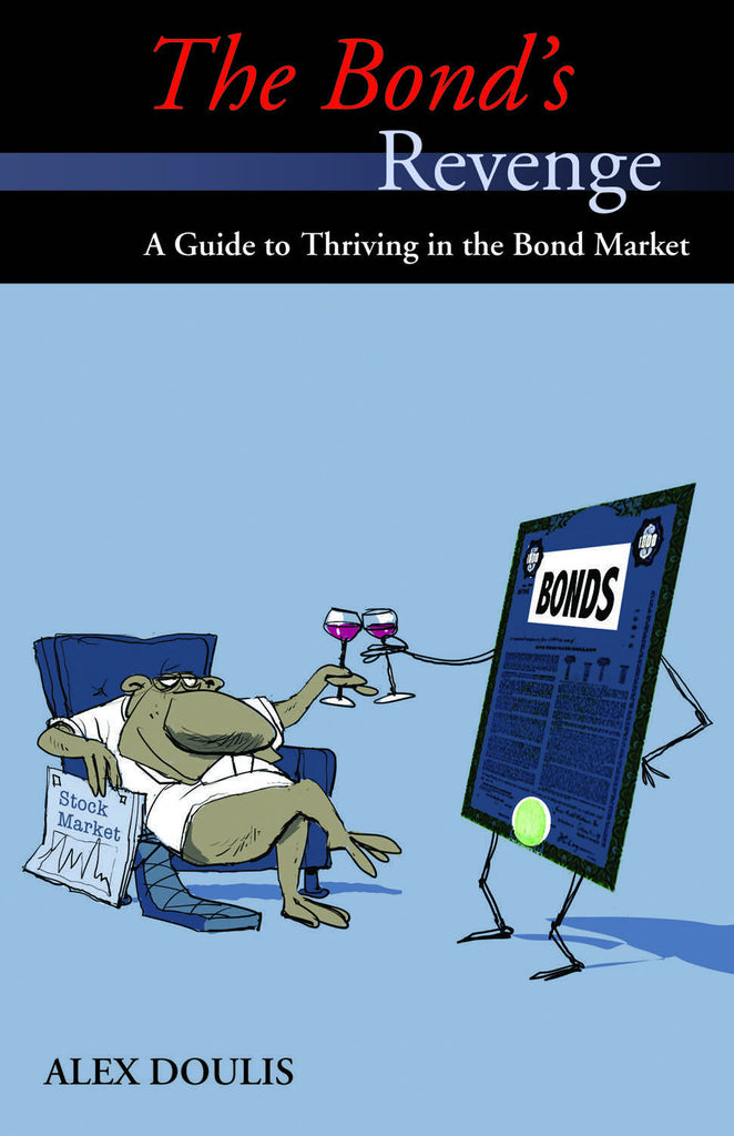 The Bond's Revenge: A Guide to Thriving in the Bond Market - ECW Press
