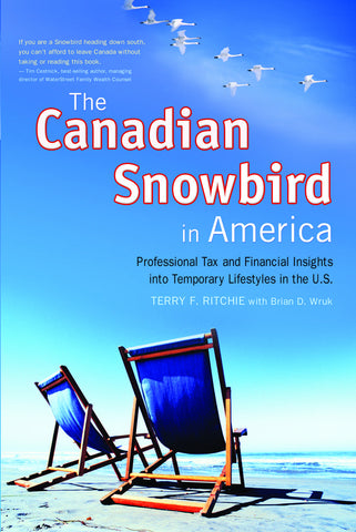 The Canadian Snowbird in America: Professional Tax and Financial Insights into Temporary Lifestyles in the U.S. - ECW Press
