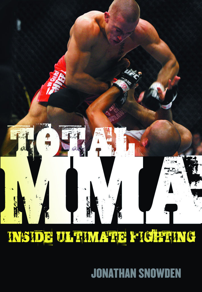 Total MMA: Inside Ultimate Fighting - ECW Press

