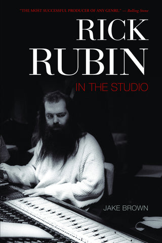 Rick Rubin: In the Studio - ECW Press
