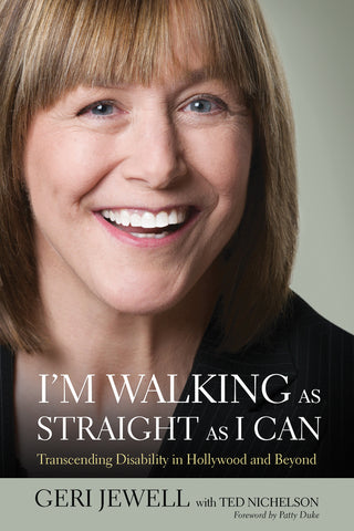 I’m Walking As Straight As I Can: Transcending Disability in Hollywood and Beyond - ECW Press
