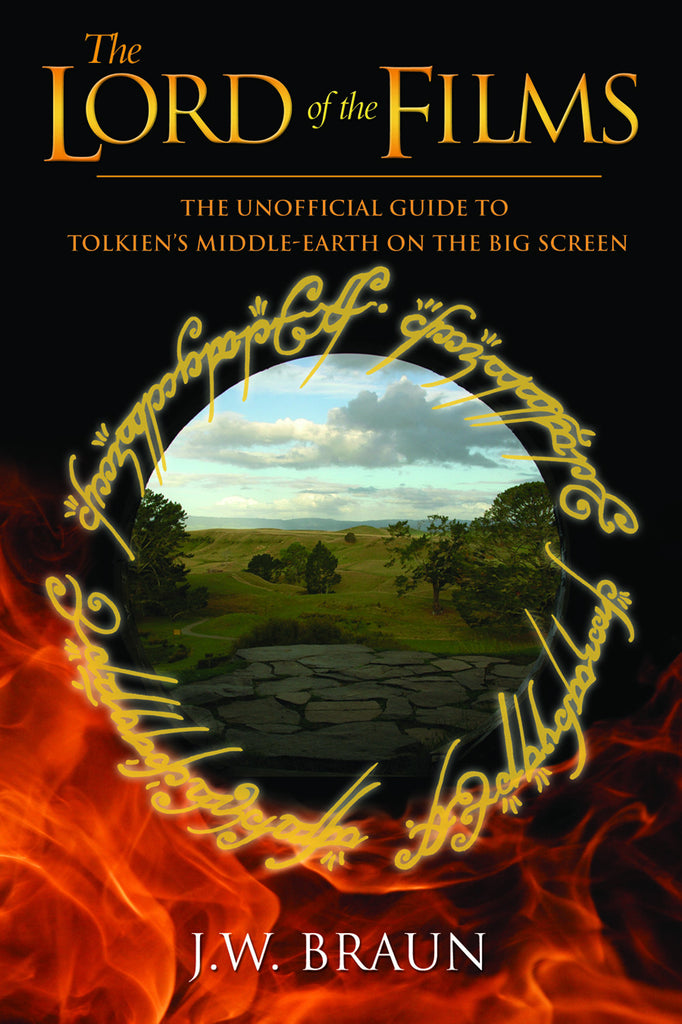 The Lord of the Films: The Unofficial Guide to Tolkien’s Middle-Earth on the Big Screen - ECW Press
