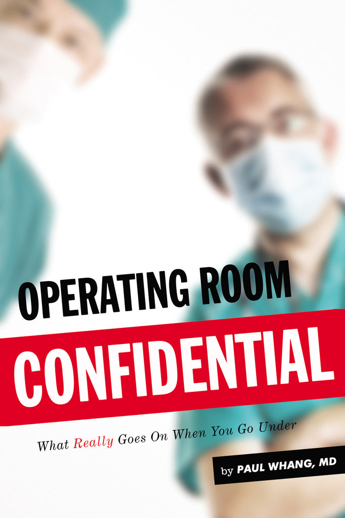 Operating Room Confidential: What Really Goes On When You Go Under - ECW Press
