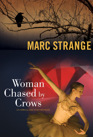 Woman Chased by Crows: An Orwell Brennan Mystery - ECW Press
