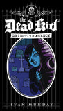 The Dead Kid Detective Agency - ECW Press
