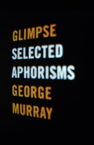 Glimpse: Selected Aphorisms - ECW Press
