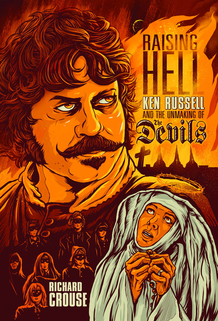 Raising Hell: Ken Russell and the Unmaking of The Devils - ECW Press
