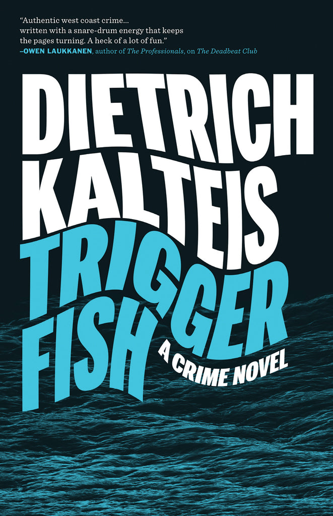 Triggerfish: A Crime Novel - ECW Press
