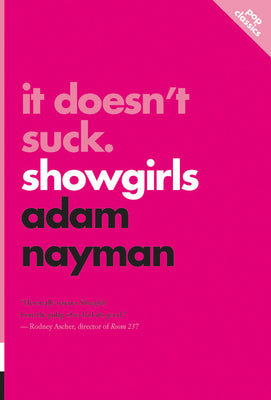 It Doesn’t Suck: Showgirls - ECW Press
 - 1