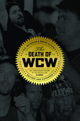 The Death of WCW: 10th Anniversary Edition of the Bestselling Classic — Revised and Expanded - ECW Press
