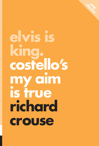 Elvis Is King: Costello's My Aim Is True - ECW Press
 - 1