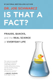 Is That a Fact?: Frauds, Quacks, and the Real Science of Everyday Life - ECW Press
