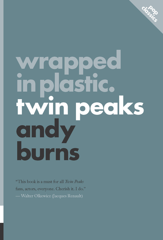 Wrapped in Plastic: Twin Peaks - ECW Press
 - 1