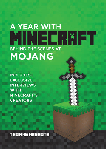 A Year with Minecraft: Behind the Scenes at Mojang - ECW Press
