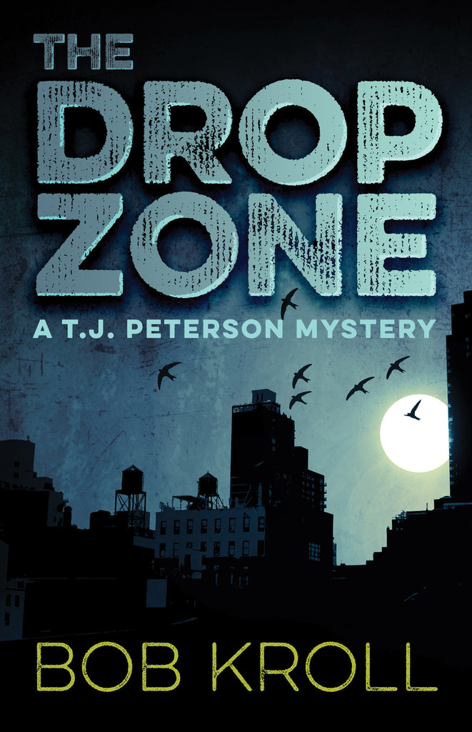 The Drop Zone: A T.J. Peterson Mystery - ECW Press
