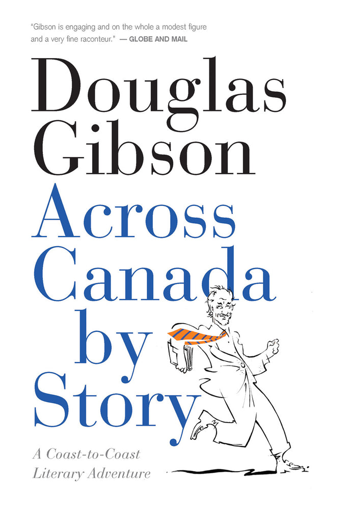 Across Canada by Story: A Coast-to-Coast Literary Adventure - ECW Press
