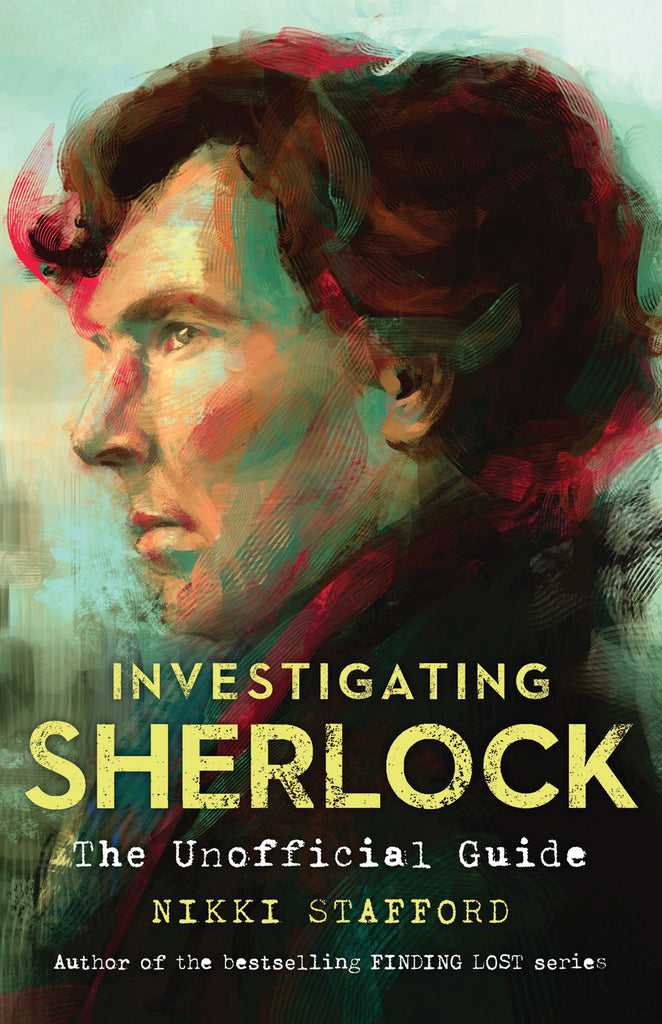 Investigating Sherlock: The Unofficial Guide - ECW Press
