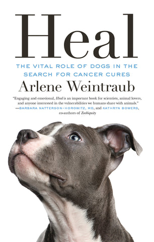 Heal: The Vital Role of Dogs in the Search for Cancer Cures - ECW Press
