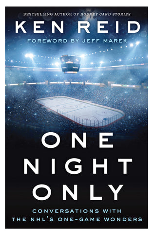 One Night Only: Conversations with the NHL's One-Game Wonders - ECW Press
