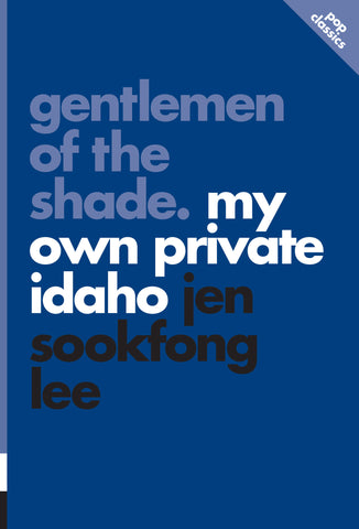 Gentlemen of the Shade: My Own Private Idaho - ECW Press
 - 1